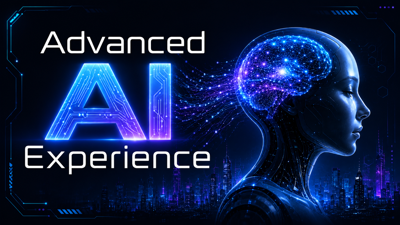 Advanced AI Experience